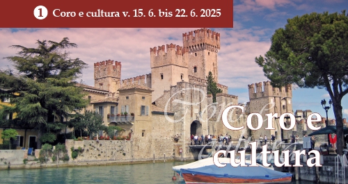 Kurs 1 - Coro e cultura v. 15. 6. bis 22. 6. 2025