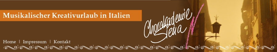 Musikalischer Kreativurlaub in Italien | Chorakademie Siena e. V.